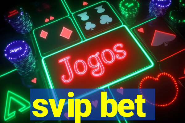 svip bet